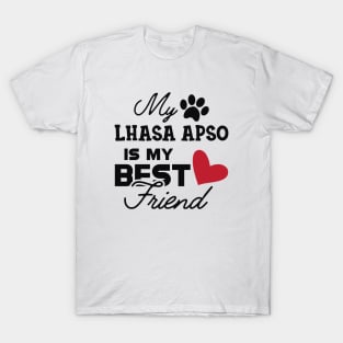 Lhasa Apso Dog - My Lhaso apso is my best friend T-Shirt